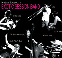 icchie Presents EXOTIC SESSION BAND