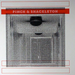 Pinch & Shackleton