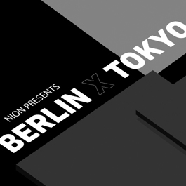 Berlin x Tokyo